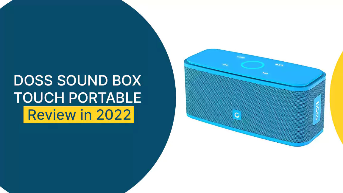 DOSS SOUND BOX TOUCH PORTABLE Review in 2022